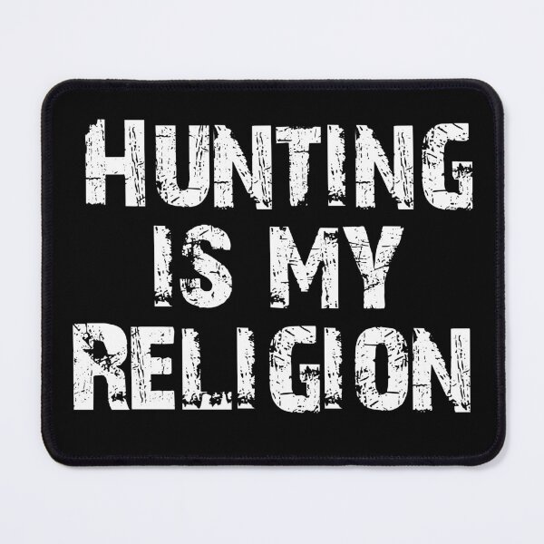 Item preview, Hunting is my religion designed and sold by Markotropoya22.