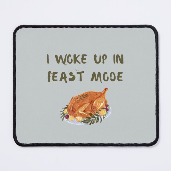 Item preview, I Woke Up In Feast Mode Funny Watercolor Thanksgiving Day Quotes designed and sold by LaziniArts.