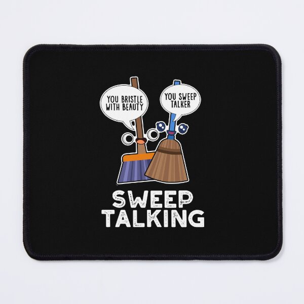Item preview, Sweep Talking Sweet Talk Funny Broom Puns (Dark BG) designed and sold by punnybone.