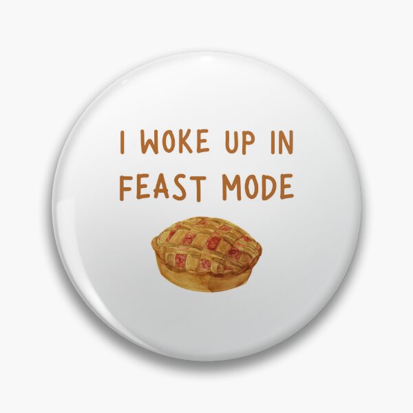 Item preview, I Woke Up In Feast Mode Funny Quote, Pumpkin Pie in Watercolor  designed and sold by LaziniArts.