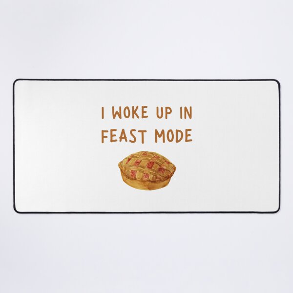 Item preview, I Woke Up In Feast Mode Funny Quote, Pumpkin Pie in Watercolor  designed and sold by LaziniArts.