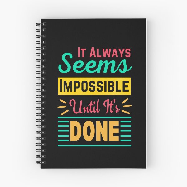 Item preview, Always seems impossible until its done. designed and sold by ColourTrials.