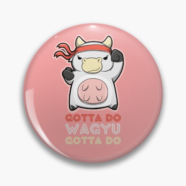Item preview, Gotta Do Wagyu Gotta Do designed and sold by The magic  Yellow bus.