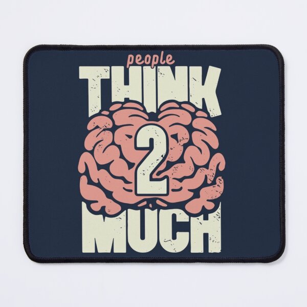 Item preview, Think 2 much (brain typography) designed and sold by Solo Geek .