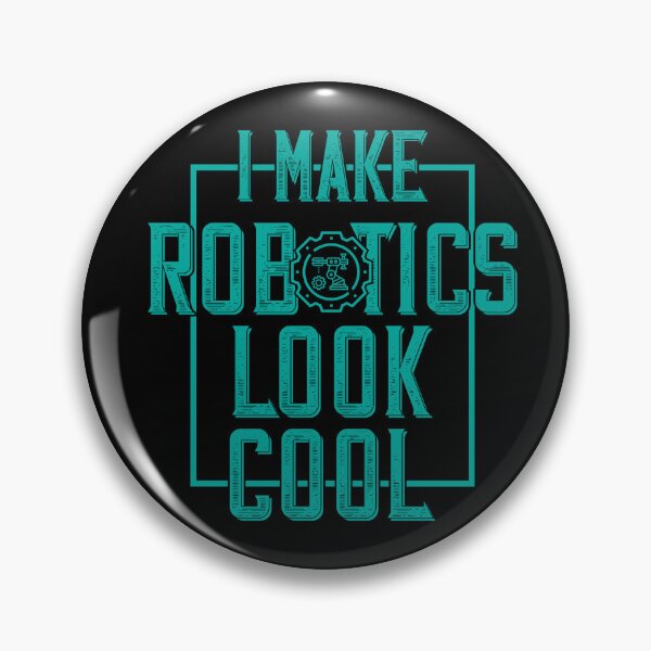 Item preview, I Make Robotics Look Cool - Funny Gifts for Robotics Engineers designed and sold by FanityPrints.