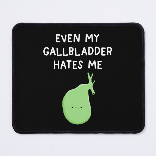 Item preview, Even My Gallbladder Hates Me Funny Surgery Recovery Saying designed and sold by Delightfully Cynical.