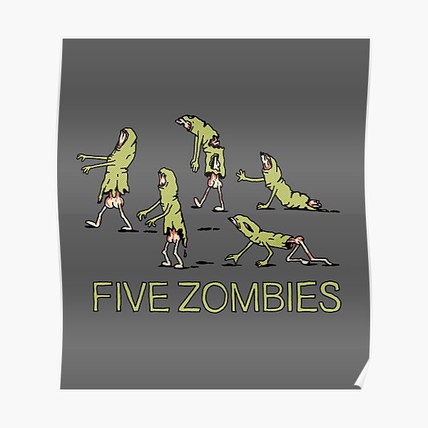 "FIVE ZOMBIES" Poster for Sale by gotoup Redbubble
