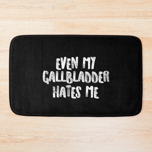 Item preview, Even My Gallbladder Hates Me Funny Surgery Recovery Quote designed and sold by Delightfully Cynical.
