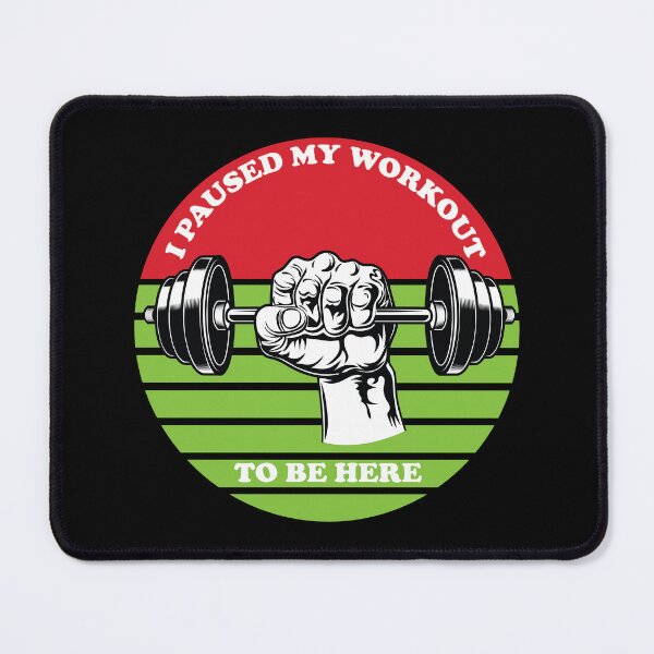 Item preview, I Paused My Workout To Be Here designed and sold by beefrancky.