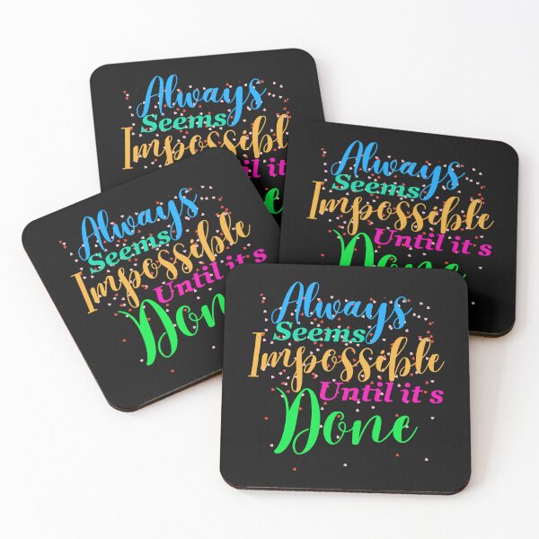 Item preview, Always seems impossible until its done. designed and sold by ColourTrials.