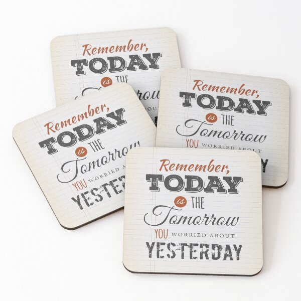Item preview,  Today Is The Tomorrow You Worried About Yesterday designed and sold by seleriamansey.