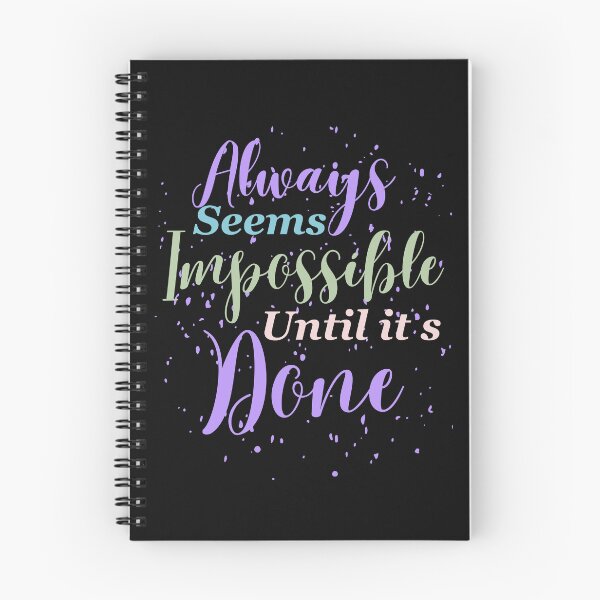 Item preview, Always seems impossible until its done. designed and sold by ColourTrials.