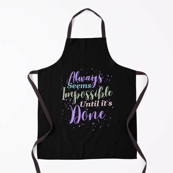 Item preview, Always seems impossible until its done. designed and sold by ColourTrials.