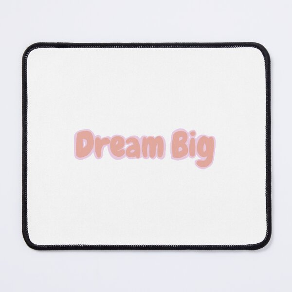 Item preview, Pink Dream Big designed and sold by thecoookiegal.