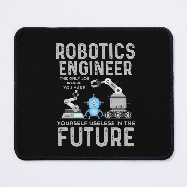 Item preview, Robotics Humorous Saying - Funny Gifts for Robotics Engineers designed and sold by FanityPrints.