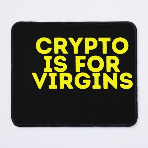 Item preview, Crypto is for virgins t-shirt designed and sold by 999DZ.