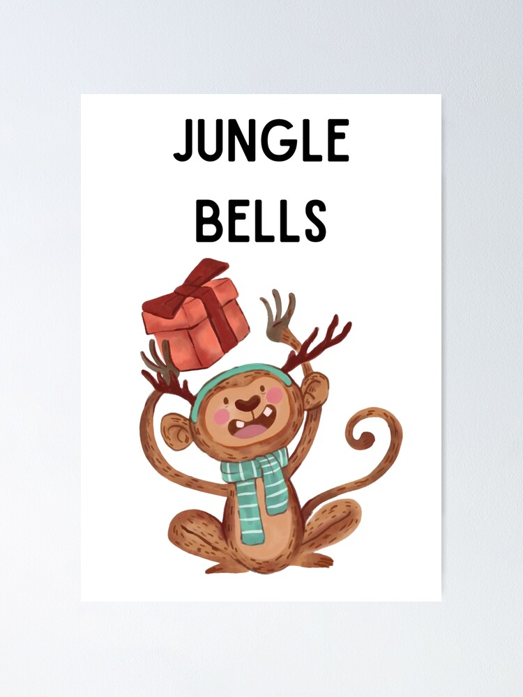 Jungle Bells - Monkey Christmas pun Poster for Sale by Kristin Orsi