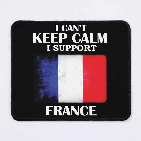 Item preview, I Can’t Keep Calm I Support France designed and sold by beefrancky.