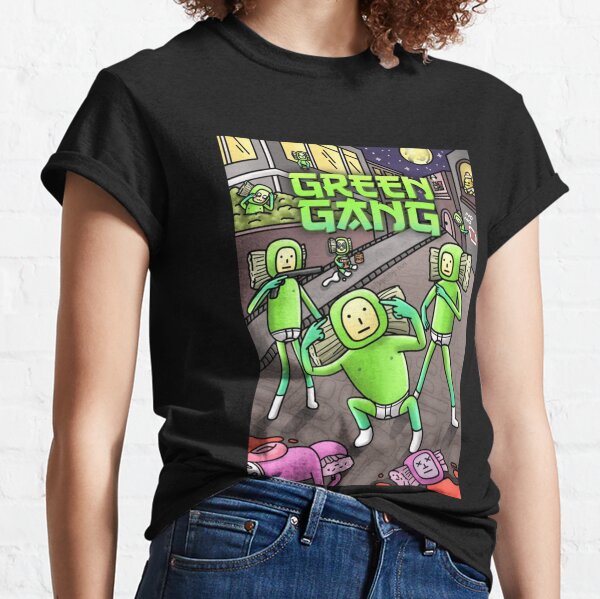 Gang Green T-Shirts for Sale | Redbubble