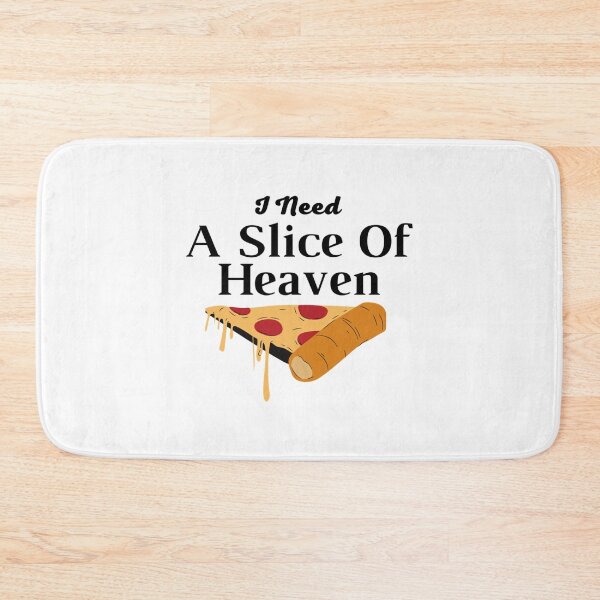 Item preview, I Need a Slice Of Heaven    designed and sold by PrettieOrganicc.