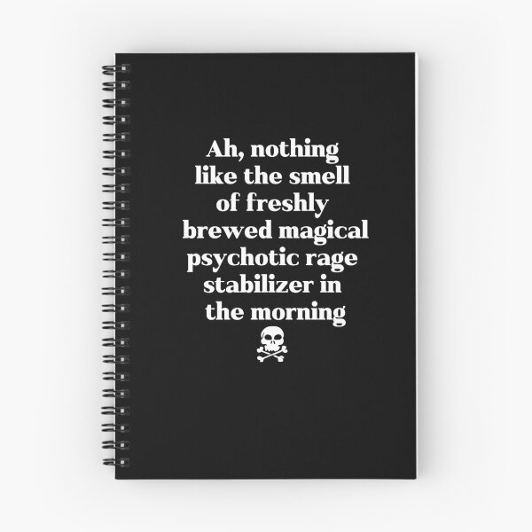 Item preview, Ah, Nothing Like the Smell of Freshly Brewed Magical Psychotic Rage Stabilizer in the Morning designed and sold by Handrixx.