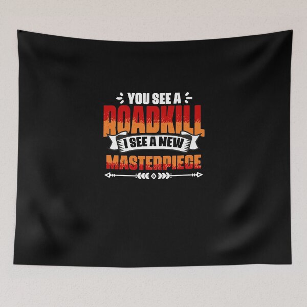 Item preview, Funny Road Kill Masterpiece Taxidermy Joke For A Taxidermist designed and sold by Nessshirts.
