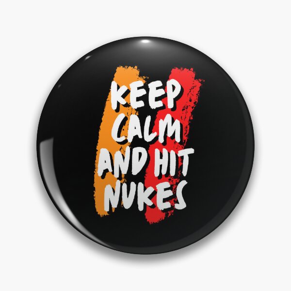 Item preview, Keep Calm And Hit Nukes designed and sold by Atcreatives.