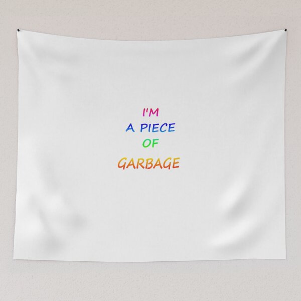 Item preview, Im a piece of Garbage in Rainbow essentials for anything designed and sold by forkshifter.