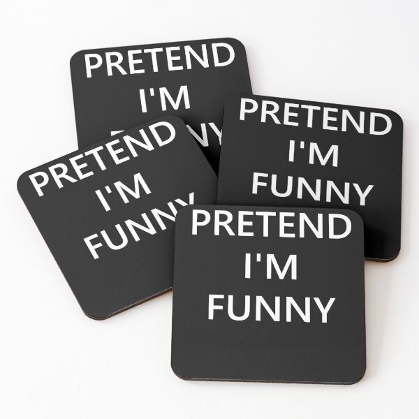 Item preview, Pretend I'm funny designed and sold by zareworks.