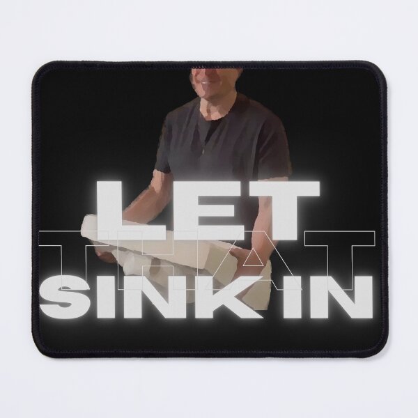 Item preview, Let that sink in - Elon Musk - Twitter meme designed and sold by PrzemekWoj.
