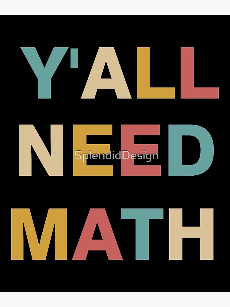 Y'ALL Need Math Love Mathematics Funny Math Teacher-Antique Math ...