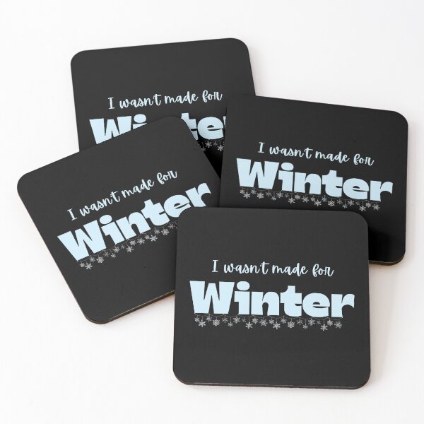 Item preview, I wasn't made for Winter designed and sold by WonkeyCreations.