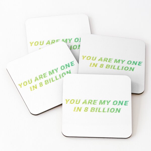 Item preview, You are my one in 8 billion designed and sold by Macer.