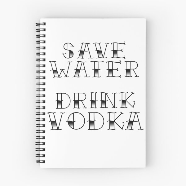 Item preview, Save water drink vodka designed and sold by SunkBubble.