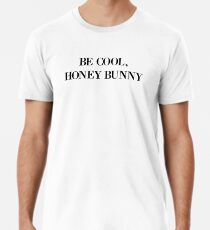 Camiseta premium Se bueno, Honey Bunny