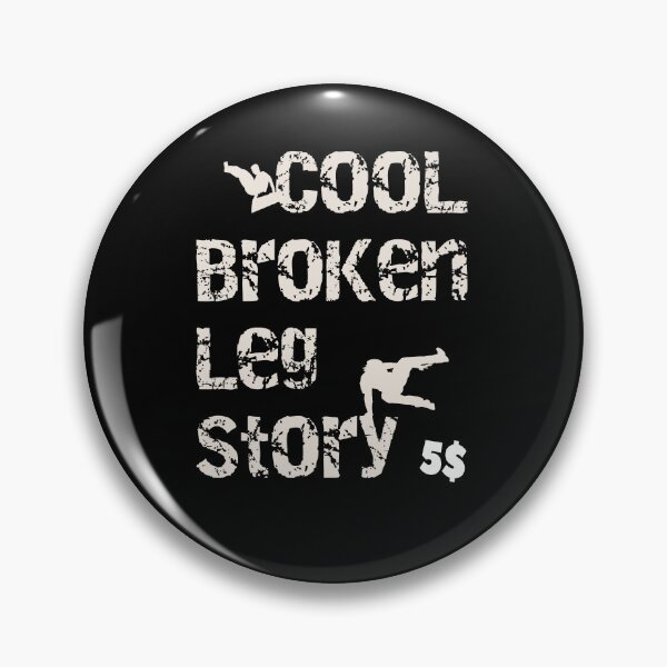 Item preview, Cool broken leg story Funny Parcour Extreme Sport designed and sold by Merchandiser099.