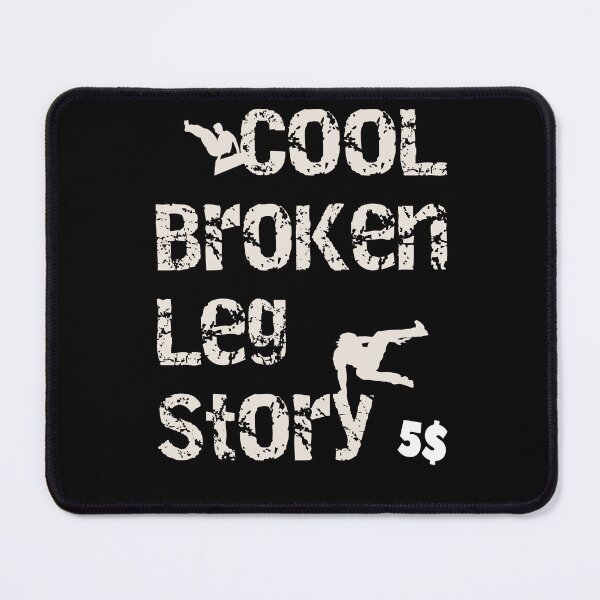 Item preview, Cool broken leg story Funny Parcour Extreme Sport designed and sold by Merchandiser099.