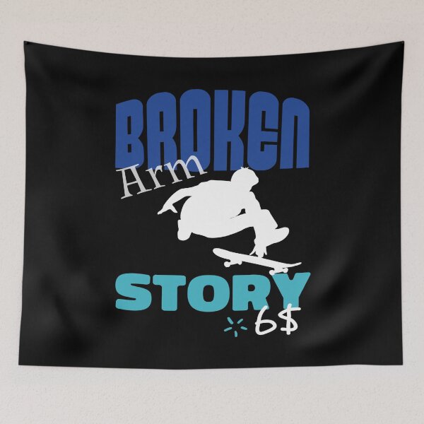 Item preview, Broken Arm Story Funny Skateboarder Extreme Sport designed and sold by Merchandiser099.