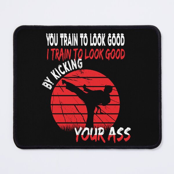 Item preview, Taekwondo Train to look good funny Martial arts designed and sold by Merchandiser099.
