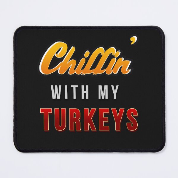 Item preview, Chillin' with my Turkeys| Thanksgiving Day happy quote design| Party Mathing Outfits| Family,Kids,Boys,Cousin,Girls,Crew,Team designed and sold by Alessandro Portavoce.