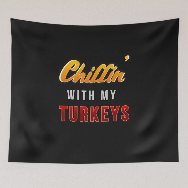 Item preview, Chillin' with my Turkeys| Thanksgiving Day happy quote design| Party Mathing Outfits| Family,Kids,Boys,Cousin,Girls,Crew,Team designed and sold by Alessandro Portavoce.