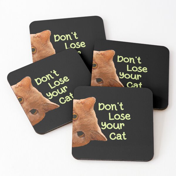 Item preview, Don't Lose Your Cat, immoral or fattening, Funny Cool Best color art designed and sold by artdragongift 15.