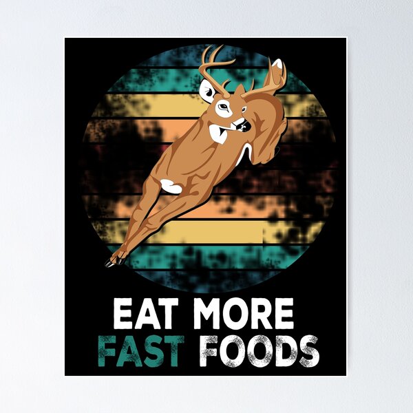 Funny Deer Hunting Wall Art for Sale