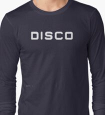 Disco, get your disco t-shirt today! Long Sleeve T-Shirt