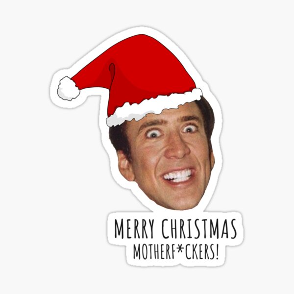 Item preview, Nicolas Cage Merry Christmas motherfckers   designed and sold by tinablanc.