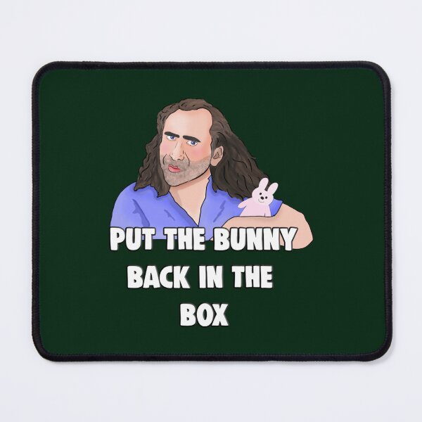 Item preview, Nicolas Cage Put The Bunny Back In The Box designed and sold by tinablanc.