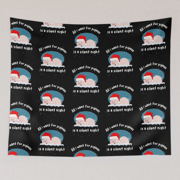 Item preview, All i want for pigmas is a silent night designed and sold by reka88.