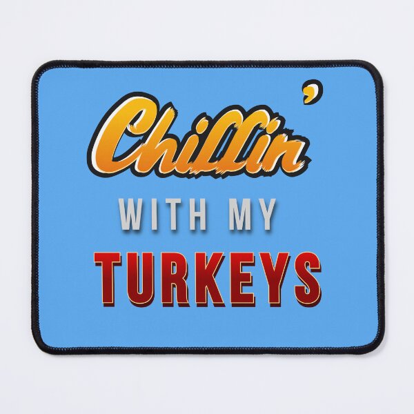Item preview, Chillin' with my Turkeys| Thanksgiving Day happy quote design| Party Mathing Outfits| Family,Kids,Boys,Cousin,Girls,Crew,Team designed and sold by Alessandro Portavoce.