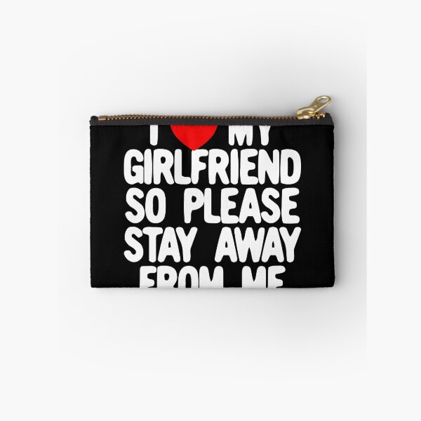 Aperçu de l'œuvre I Love My Girlfriend So Please Stay Away From Me Gear créée et vendue par DynamicDesign.