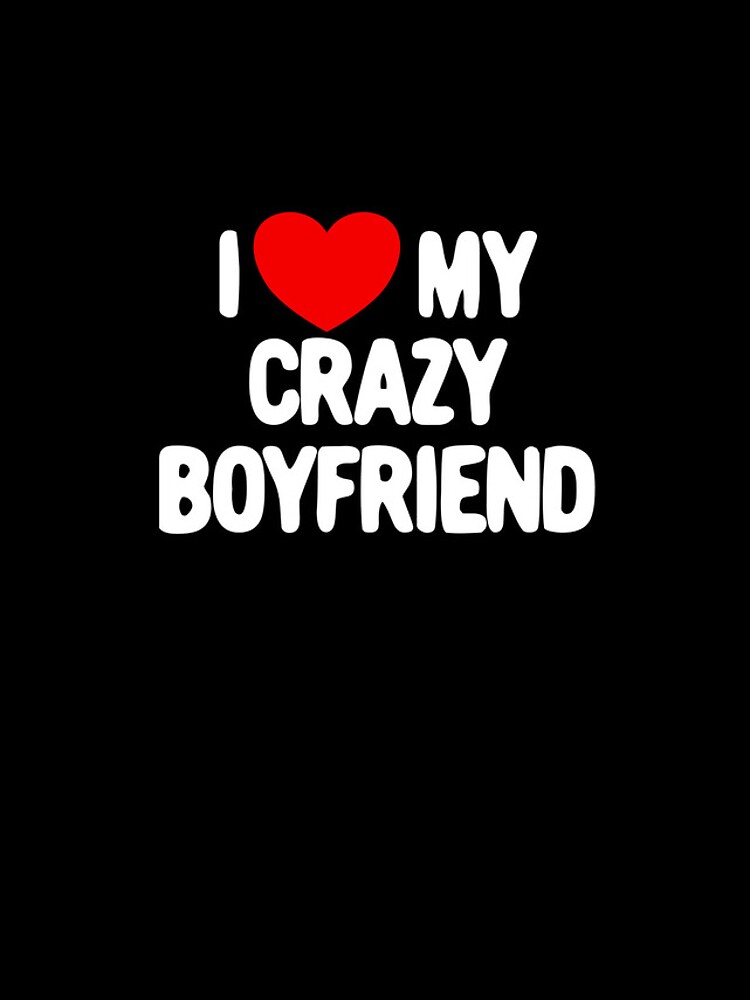 Aperçu 4 sur 4. Coque iPhone avec l'œuvre I Love My Crazy Boyfriend Red Heart Love My Crazy Boyfriend Gear créée et vendue par DynamicDesign.